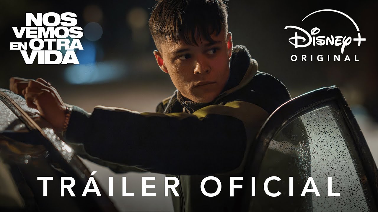 Nos vemos en otra vida | Tráiler Oficial | Disney+