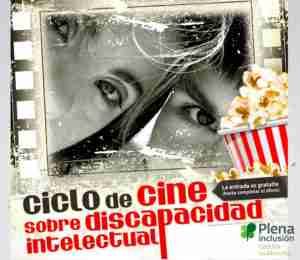 Más de 500 personas disfrutaron de la 6º edición del ciclo de cine y discapacidad organizado por Plena inclusión Castilla-La Mancha 1