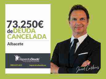 Repara tu Deuda cancela 73.250€ en Albacete (Castilla-La Mancha) con la Ley de la Segunda Oportunidad 1