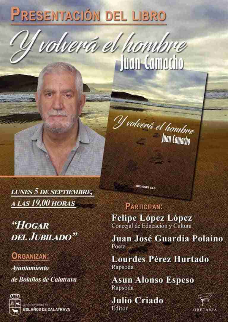 Bolaños acoge este lunes la presentación del poemario 'Y volverá el hombre' del poeta valdepeñero Juan Camacho