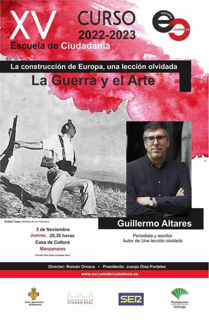 Conflictos bélicos y arte en el arranque este jueves de la Escuela de Ciudadanía de Manzanares con Guillermo Altares