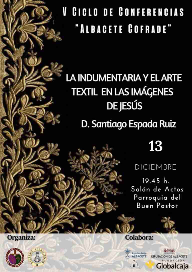 El historiador Santiago Espada diserta este martes sobre indumentaria y arte textil en las imágenes de Jesús en Albacete