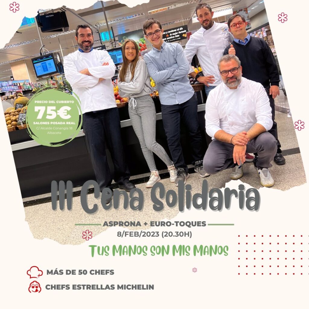 Asprona y Euro-Toques retoman el 8 de abril en Albacete su 'Cena Solidaria' con chefs Estrella Michelin