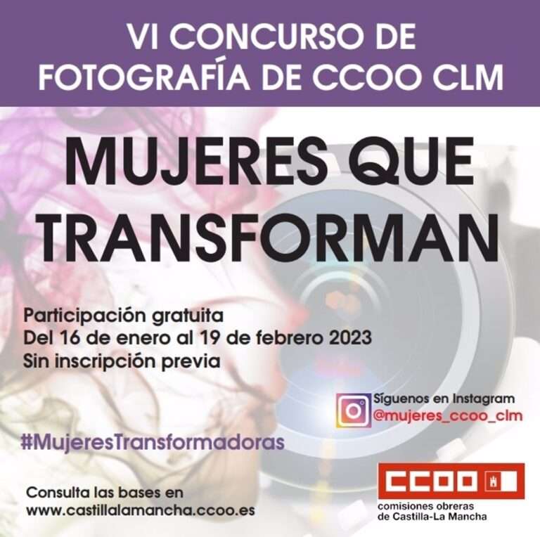 El 16 de enero se abre el plazo para concurrir al concurso de fotografía 'Mujeres transformadoras' de CCOO C-LM