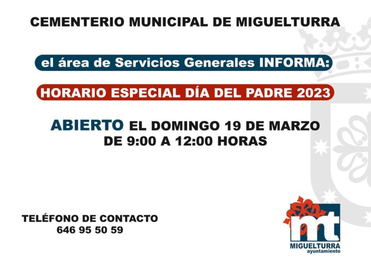 Horario del Cementerio Municipal de Miguelturra el Día del Padre domingo 19  de marzo de 2023 | Noticias de Castilla-La Mancha