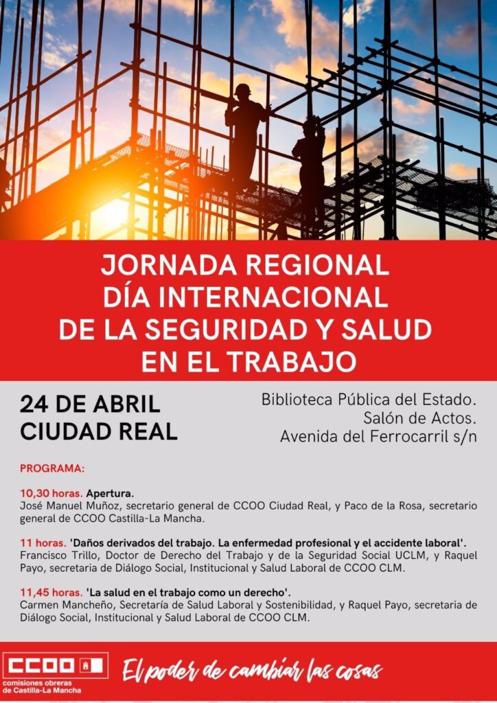 Ciudad Real acoge este lunes el acto regional de CCOO por el Día Internacional de la Seguridad y la Salud en el Trabajo