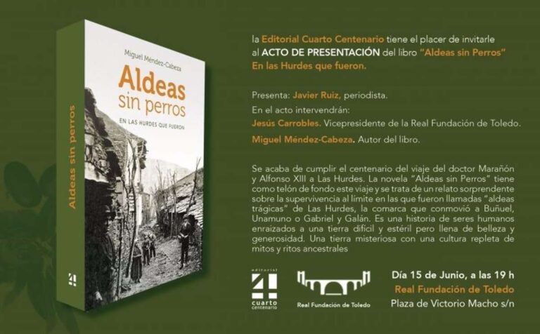 El jueves se presenta en Toledo 'Aldeas sin perros', novela que revive el histórico viaje de Alfonso XIII a Las Hurdes