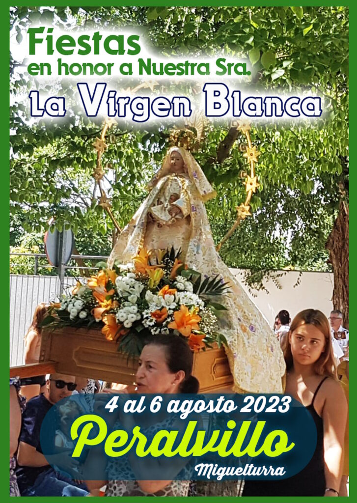 fiestas en honor a la virgen blanca peralvillo miguelturra