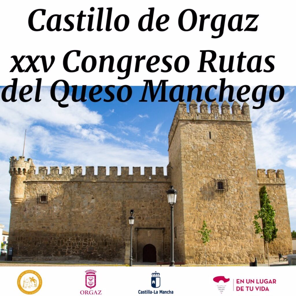 Orgaz (Toledo) acogerá el sábado la clausura del XXV Congreso Nacional de las Rutas del Queso Manchego