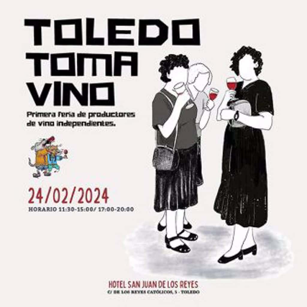 'Toledo toma vino', primera feria que reunirá el próximo sábado en la capital regional a productores independientes