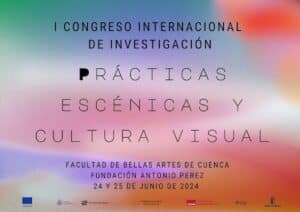 Investigadores y artistas comparten en Cuenca el 24 y 25 de junio sus metodologías en prácticas escénicas y visuales