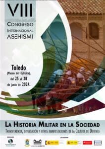 Investigación histórica y divulgación de historia militar se dan la mano en el VIII Congreso Asehismi que acoge Toledo