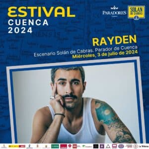 Estival Cuenca recibe este miércoles al cantante, compositor y productor madrileño Rayden