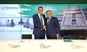 Eurocaja Rural y Fedeto suscriben un convenio de colaboración para impulsar la promoción de actividades empresariales