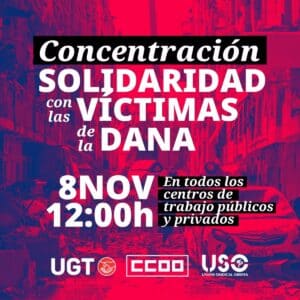 UGT, CCOO y USO llaman a los trabajadores de CLM a concentrarse este viernes en solidaridad con las víctimas