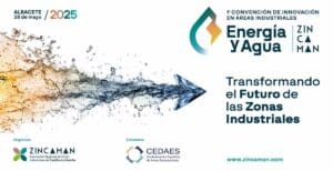 Zincaman celebrará la 'I Convención sobre Energía y Agua en Áreas Industriales' en Albacete el próximo miércoles