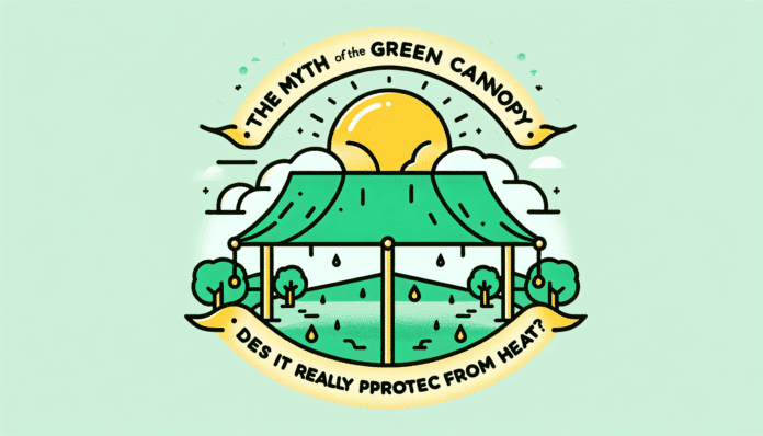 "Si tienes un toldo verde debes saber que es error, no protege del calor"