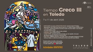 'Tiempo Greco' regresa a Toledo del 7 al 11 de abril para acercar el legado del pintor a todos los públicos