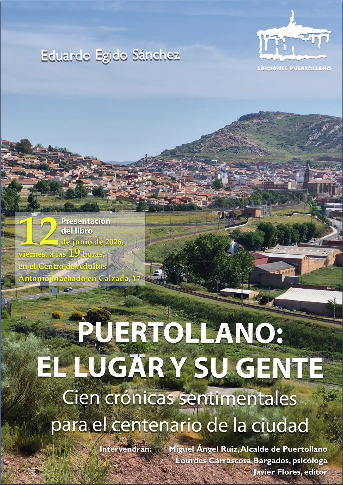 Puertollano en el Corazón: La Crónica Sentimental de Eduardo Egido 1