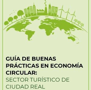 Guía de Buenas Prácticas en Economía Circular del Sector Turístico de Ciudad Real
