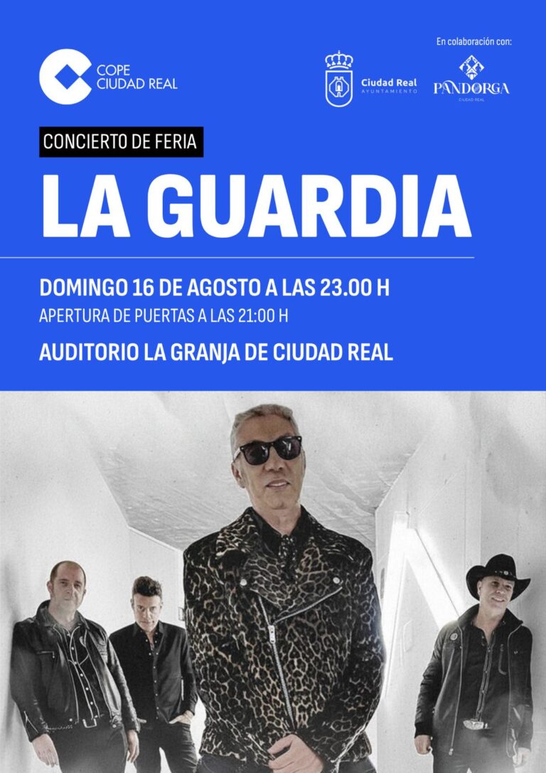 La Guardia en concierto verano Ciudad Real agosto 2026