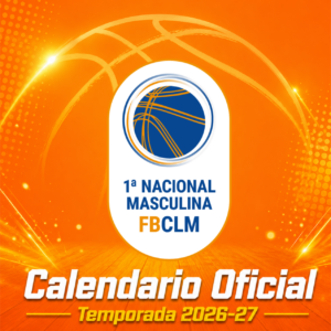 Calendario oficial de la 1ª Nacional Masculina de baloncesto 2026-27